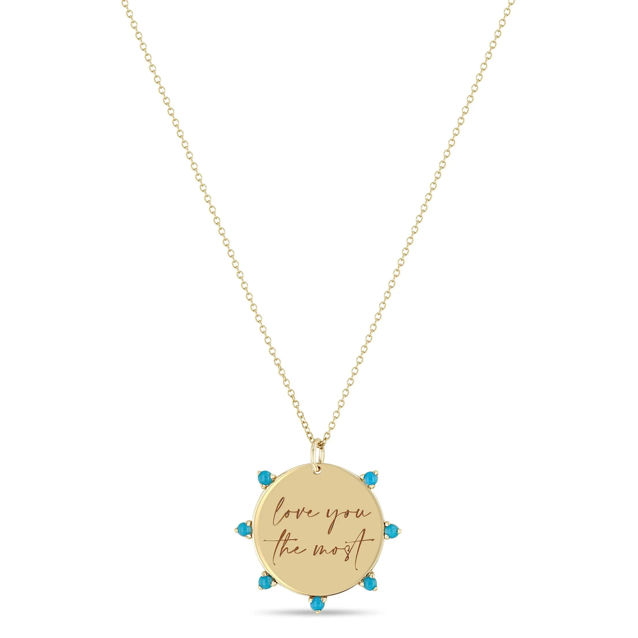 14k Medium love you the most Disc with Prong Turquoise Necklace