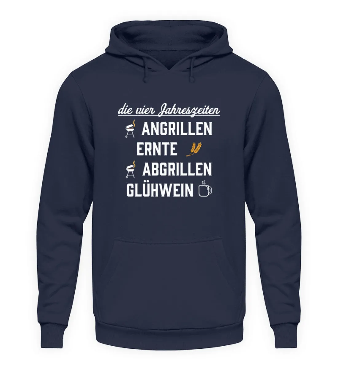 Die vier Jahreszeiten Angrillen Ernte Abgrillen Glühwein  - Unisex Kapuzenpullover Hoodie